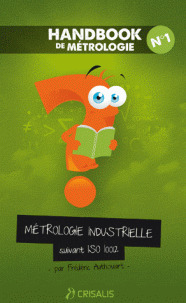 Cover of the book Métrologie industrielle suivant ISO 10012