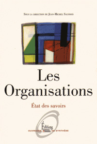 Couverture de l’ouvrage Les Organisations. Etat des savoirs (NE)