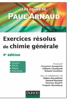 Couverture de l’ouvrage Les cours de Paul Arnaud - Exercices résolus de Chimie générale - 4e éd.