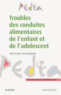 Cover of the book Troubles des conduites alimentaires de l'enfant et de l'adolescent