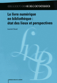 Cover of the book Le livre numérique en bibliothèque - état des lieux et perspectives