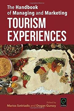 Cover of the book The Handbook of Managing and Marketing Tourism Experiences