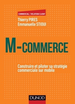 Cover of the book M-Commerce - Construire et piloter sa stratégie commerciale sur mobile