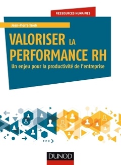 Cover of the book Valoriser la performance RH - Un enjeu pour la productivité de l'entreprise