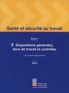 Cover of the book Santé et sécurité au travail - volume 1