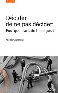 Cover of the book Décider de ne pas décider