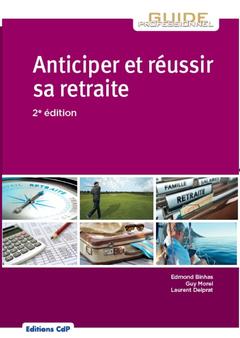 Cover of the book Anticiper et réussir sa retraite