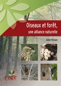 Couverture de l’ouvrage Oiseaux et forêt, une alliance naturelle