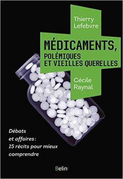 Cover of the book Médicaments, polémiques et vieilles querelles