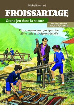 Cover of the book Froissartage - Grand jeu dans la nature