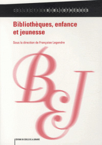 Cover of the book Bibliothèques, enfance et jeunesse
