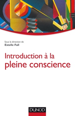 Cover of the book Introduction à la pleine conscience