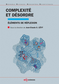 Cover of the book Complexité et désordre éléments de réflexion