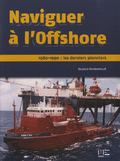 Couverture de l’ouvrage Naviguer à l'Offshore