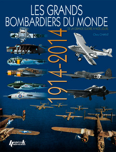 Couverture de l’ouvrage Les grands bombardiers du monde - de la Grande guerre à nos jours