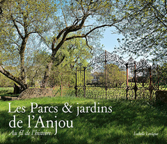 Couverture de l’ouvrage Les Parcs et jardins de l'Anjou