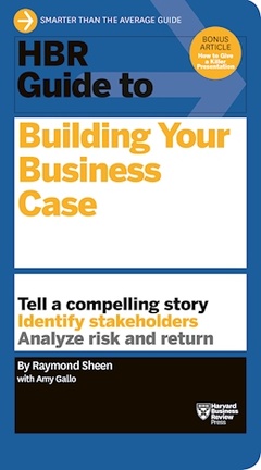 Couverture de l’ouvrage Hbr Guide to Building Your Business Case
