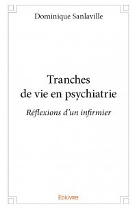 Couverture de l’ouvrage Tranches de vie en psychiatrie