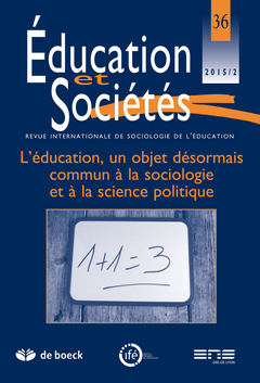 Couverture de l’ouvrage Éducation et Sociétés 2015/2 - 36 - L’éducation, un objet désormais commun à la sociologie et à la s