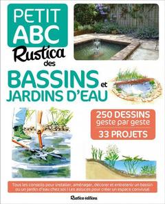 Couverture de l’ouvrage Petit abc Rustica des bassins et jardins d'eau