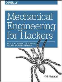 Couverture de l’ouvrage Mechanical Engineering for Hackers