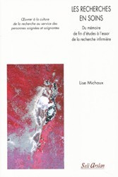 Cover of the book Les recherches en soins - Du mémoire de fin d’études à l’essor de la recherche infirmière