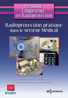 Couverture de l’ouvrage Radioprotection pratique dans le secteur Médical