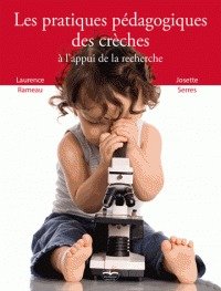 Cover of the book Les pratiques pédagogiques des crèches à l'appui de la recherche