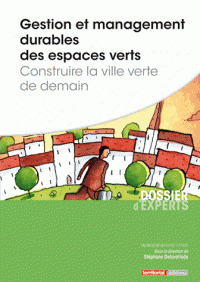 Cover of the book Gestion et management durables des espaces verts - Construire la ville verte de demain