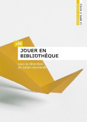 Cover of the book Jouer en bibliothèque