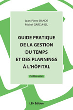 Couverture de l’ouvrage Guide pratique de la gestion du temps et des plannings a l'hopital 3e ed 3e edition revisee