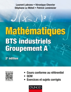 Couverture de l’ouvrage Mathématiques - BTS industriels - Groupement A