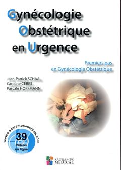 Cover of the book GYNECOLOGIE OBSTETRIQUE EN URGENCE. PREMIERS PAS EN GYNECOLOGIE OBSTETRIQUE