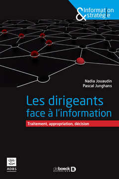 Cover of the book Les dirigeants face à l'information