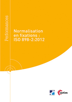 Couverture de l’ouvrage Normalisation en fixations : ISO 898-2 : 2012 (Réf : 9Q276)