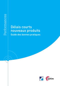 Cover of the book Délais courts nouveaux produits (Réf : 9Q283)