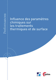 Cover of the book Influence des paramètres chimiques sur les traitements thermiques et de surface (Réf : 9Q290)
