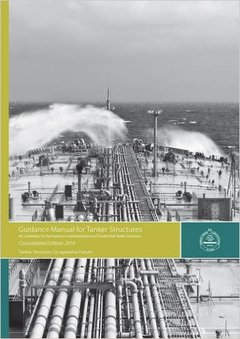 Couverture de l’ouvrage Guidance Manual for Tanker Structures - 2016 Consolidated Edition