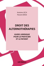 Couverture de l’ouvrage Droit des alternothérapies Guide juridique pour le praticien et le patient