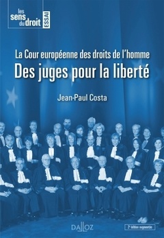 Couverture de l’ouvrage La Cour européenne des droits de l'homme. 2e éd. - Des juges pour la liberté