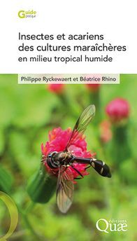 Cover of the book Insectes et acariens des cultures maraîchères en milieu tropical humide