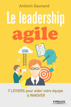 Couverture de l’ouvrage Le leadership agile