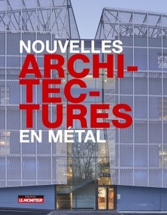 Couverture de l’ouvrage Nouvelles architectures en métal