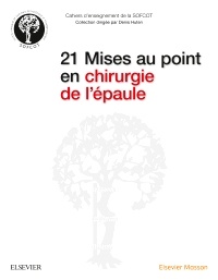 Cover of the book 21 Mises au point en chirurgie de l'épaule