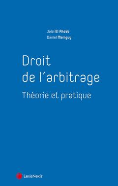 Cover of the book droit de l arbitrage theorie et pratique