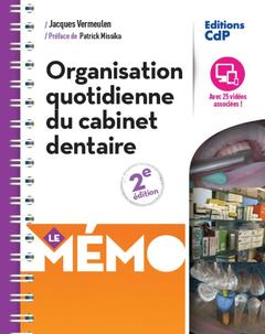 Couverture de l’ouvrage Mémo organisation quotidienne du cabinet dentaire
