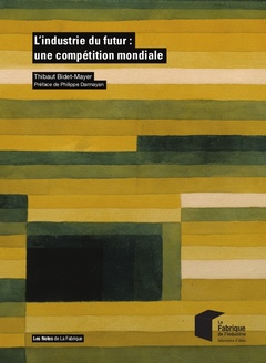 Cover of the book L'industrie du futur : une compétition mondiale