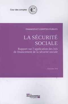 Couverture de l’ouvrage La sécurité sociale - Rapport sur l'application des lois de financement