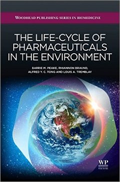 Cover of the book The Life-Cycle of Pharmaceuticals in the Environment