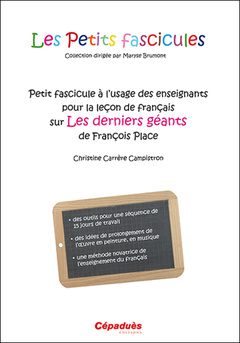 Cover of the book Petit fascicule à l'usage des enseignants pour la leçon de français sur Les derniers géants de franç